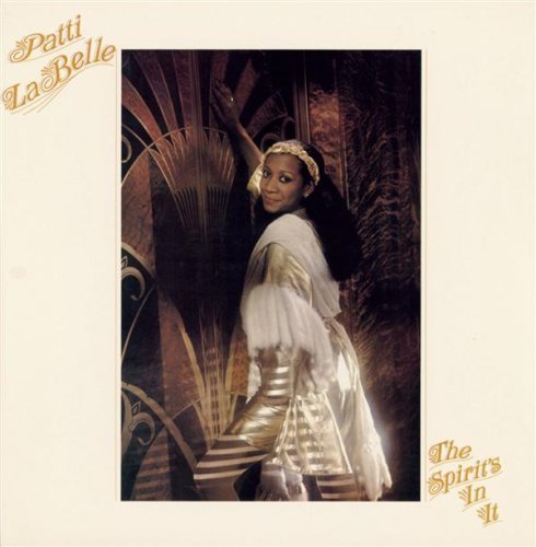 Patti Labelle/Spirit's In It